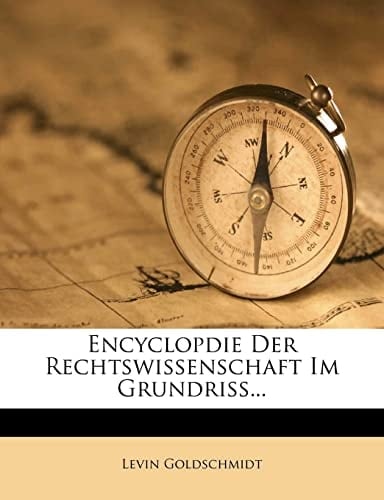 Encyclopdie Der Rechtswissenschaft Im Grundriss... (German Edition)