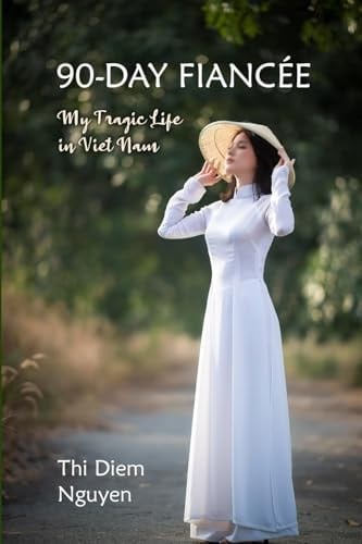 90-Day Fiancée My Tragic Life in Viet Nam