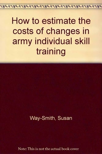 How to Estimate the Costs of Changes in Army Individual Skill Training
