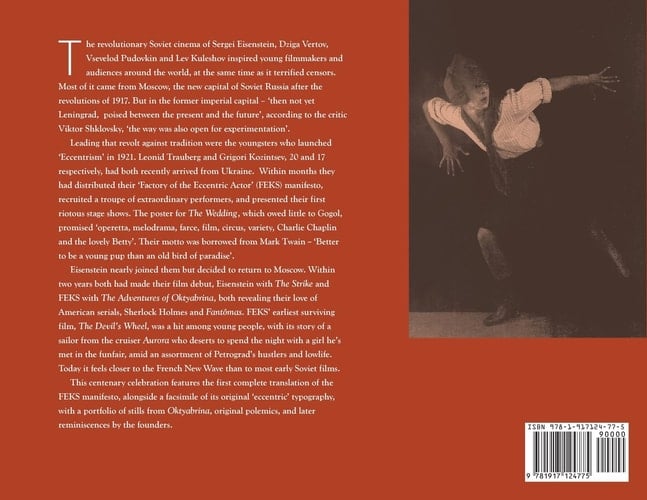 Eccentrism Turns 100 FEKS and the Early Soviet Avant-Garde A Centenary Anthology