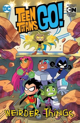 Teen Titans Go!: Weirder Things