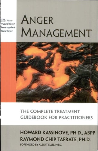Anger Management The Complete Treatment Guidebook for Practitioners