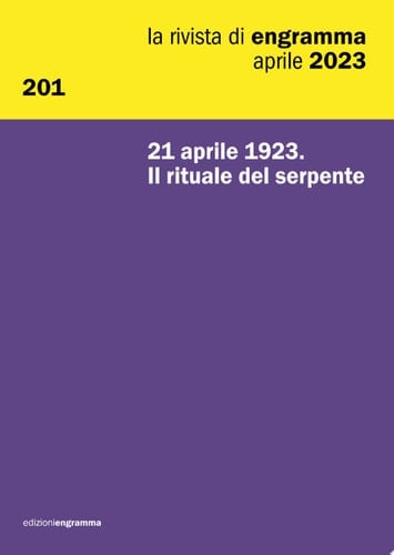 21 aprile 1923. Il rituale del serpente La Rivista di Engramma 201, aprile 2023