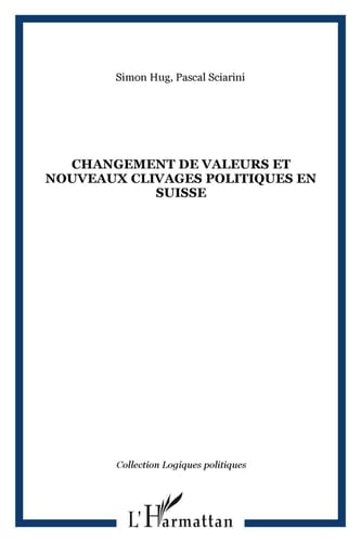 CHANGEMENT DE VALEURS ET NOUVEAUX CLIVAGES POLITIQUES EN SUISSE