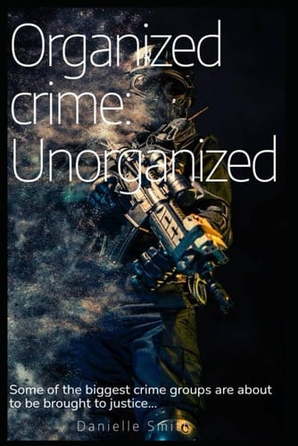 Organized crime: unorganized