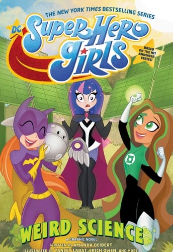 DC Super Hero Girls: Weird Science