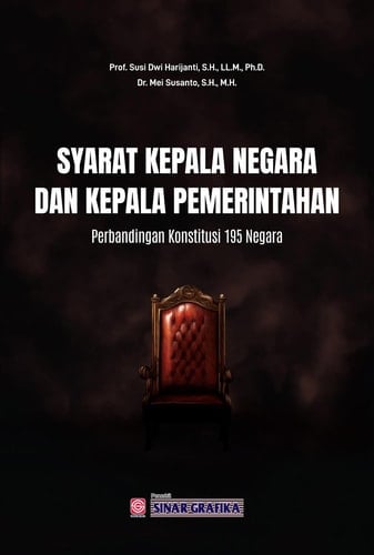 Syarat Kepala Negara dan Kepala Pemerintahan - Perbandingan Konstitusi 195 Negara