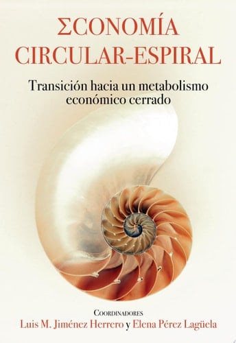 Economía Circular-Espiral Transición hacia un metabolismo económico cerrado