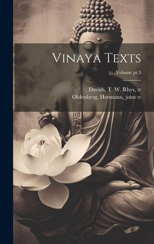 Vinaya Texts; Volume Pt.3