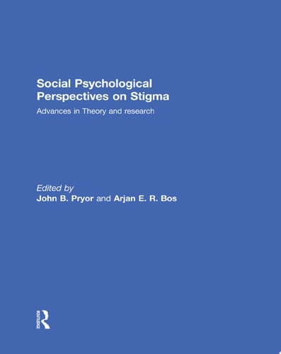 Social Psychological Perspectives on Stigma Advances in Theory and Research