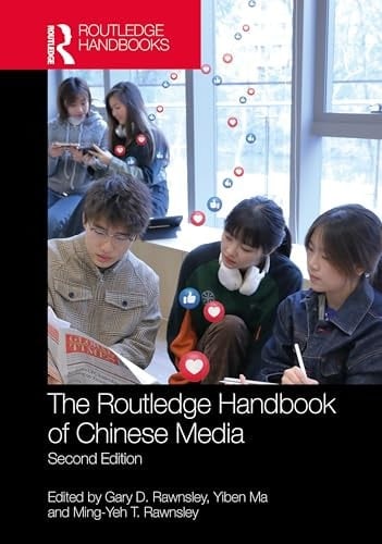 Routledge Handbook of Chinese Media
