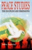 Peace Studies: The Discipline And Dimensions
