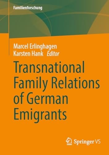 Transnational Family Relations of German Emigrants