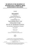 The Impacts of the Department of Transportation's Commercial Driver Hours-Of-service Regulations