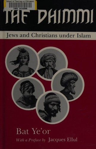 The Dhimmi Jews and Christians Under Islam