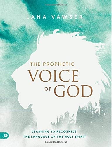 The Prophetic Voice of God (Large Print Edition): Learning to Recognize the Language of the Holy Spirit
