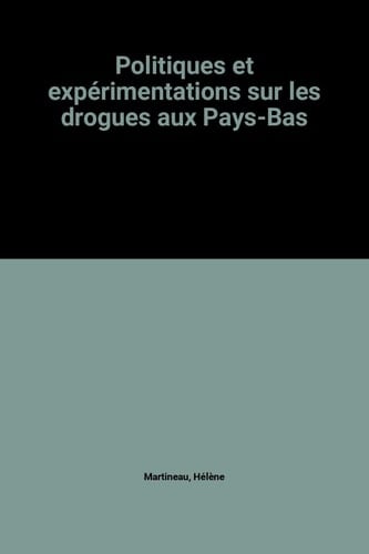 Politiques et expérimentations sur les drogues aux Pays-Bas
