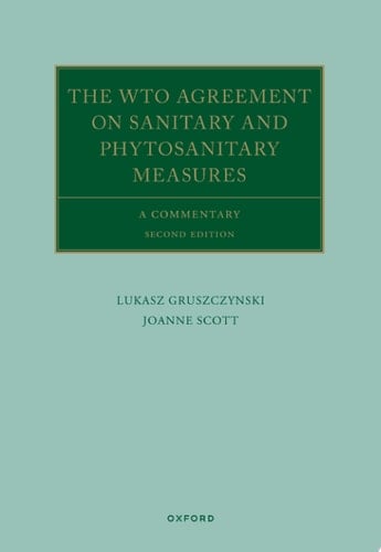 The WTO Agreement on Sanitary and Phytosanitary Measures