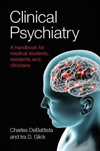 Clinical Psychiatry A Handbook for Medical Students, Residents, and Clinicians