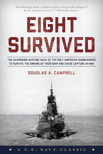 Eight Survived The Harrowing Story Of The USS Flier And The Only Downed World War II Submariners To Survive And Evade Capture