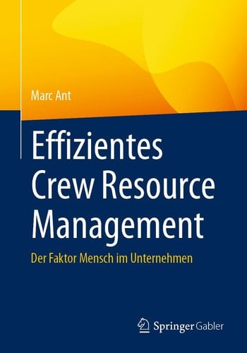 Effizientes Crew Resource Management Der Faktor Mensch Im Unternehmen