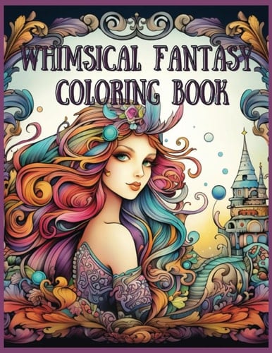 Whimsical Fantasy Coloring Book