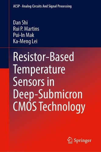 Resistor-Based Temperature Sensors in Deep-Submicron CMOS Technology (Analog Circuits and Signal Processing)