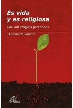 Es vida y es religiosa una vida religiosa para todos