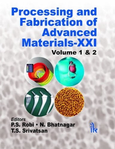 Processing and Fabrication of Advanced Materials XXI