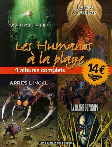 Les Humanos à la plage 4 Albums complets : Sanctuaire ; Lune d'Ombre ; Après l'Incal ; La Danse du Temps