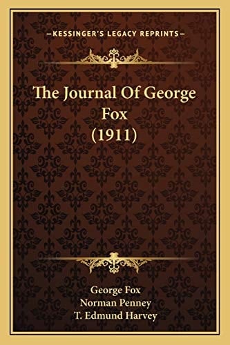 The Journal Of George Fox (1911)