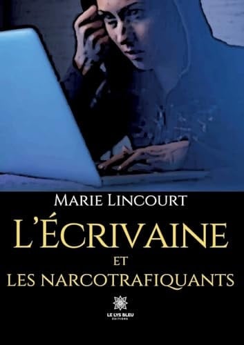 L'écrivaine et les narcotrafiquants