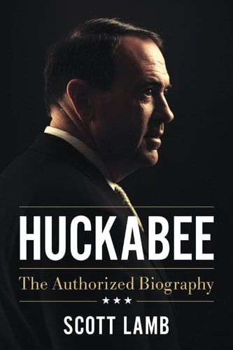 Huckabee The Authorized Biography