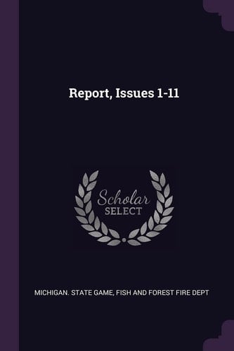 Report, Issues 1-11