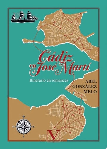 Cádiz en José Martí Itinerario en romances