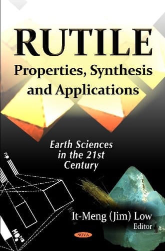 Rutile Properties, Synthesis and Applications