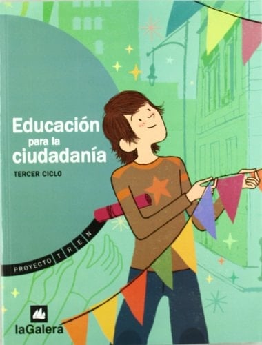 Educación para la ciudadanía tercer ciclo : [Proyecto] Tren