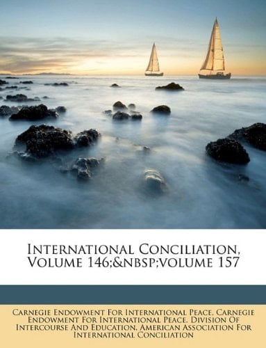 International Conciliation, Volume 146; volume 157
