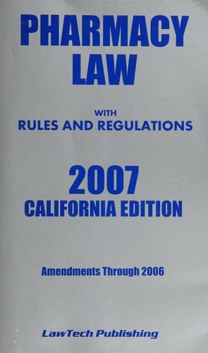2007 CA Pharmacy Laws