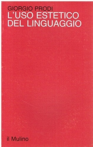 L'uso estetico del linguaggio (Saggi) (Italian Edition)