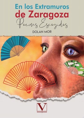 En los extramuros de Zaragoza Poemas escogidos
