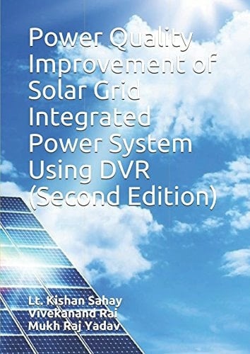 Power Quality Improvement of Solar Grid Integrated Power System Using DVR