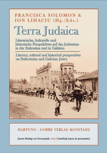 Terra judaica: literary, cultural and historical perspectives on Bukovinian and Galician Jewry