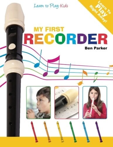 My First Recorder - Learn to Play Kids