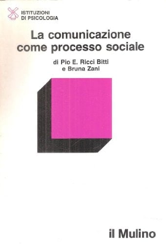 La comunicazione come processo sociale