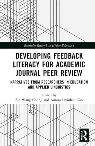 Developing Feedback Literacy for Academic Journal Peer Review Narratives from Researchers in Education and Applied Linguistics