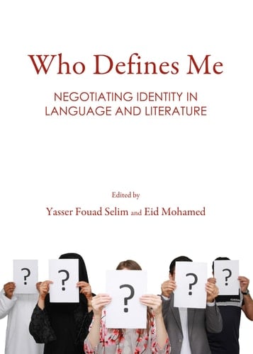 Who Defines Me Negotiating Identity in Language and Literature