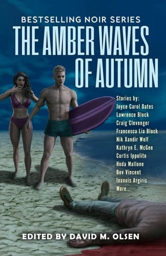 The Amber Waves of Autumn Noir Stories