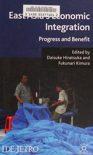 East Asia's Economic Integration: Progress and Benefit (IDE-JETRO Series)