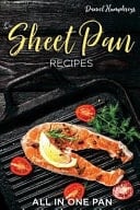 Sheet Pan Recipes All in One Pan